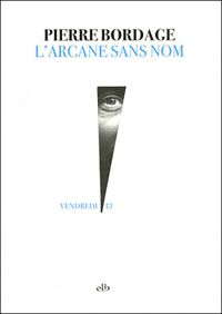 Couverture du livre L'arcane sans nom - Pierre Bordage