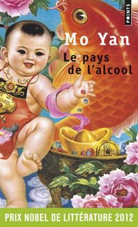 Yan Mo - Le Pays de l'alcool