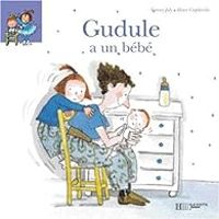 Couverture du livre Gudule a un bébé - Fanny Joly - Roser Capdevila