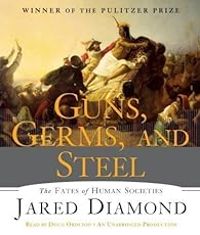 Jared Mason Diamond - Guns, Germs, and Steel