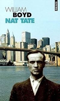 Couverture du livre Nat Tate : Un artiste américain, 1928-1960 - William Boyd