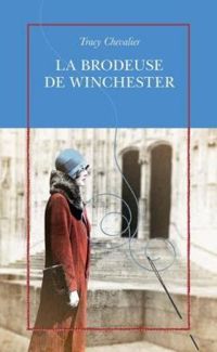 Couverture du livre La brodeuse de Winchester - Tracy Chevalier