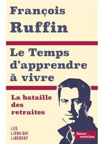 Francois Ruffin - Le temps d'apprendre à vivre 