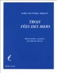 Couverture du livre Trois fées des mers - Francoise Morvan