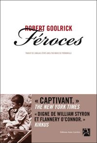 Robert Goolrick - FEROCES