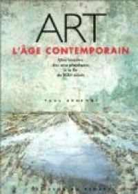 Couverture du livre Art, l'âge contemporain  - Paul Ardenne