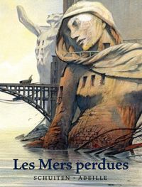 F Schuiten - Jacques Abeille - Les Mers perdues