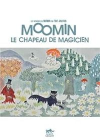 Couverture du livre Moomin, le chapeau de magicien - Tove Jansson