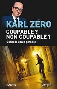 Couverture du livre Coupable ? Non coupable ? - Karl Zero