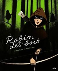 Sebastien Pelon - Robin des bois