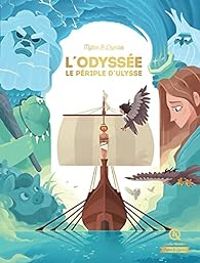 Couverture du livre L'Odyssée - Bruno Wennagel - Aurelie Verdon - Marine Breuil Salles