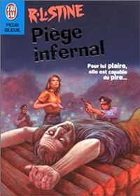 Robert Lawrence Stine - Piège infernal