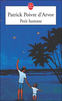 Patrick Poivre D'arvor - Petit homme