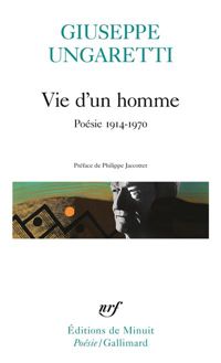 Couverture du livre Vie d'un homme. Poésie, 1914-1970 - Giuseppe Ungaretti