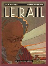 Claude Renard - Francois Schuiten - Le Rail