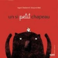 Ingrid Chabbert - Marjorie Beal - Un si petit chapeau