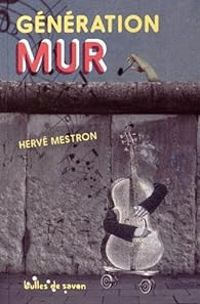 Couverture du livre Génération mur - Herve Mestron