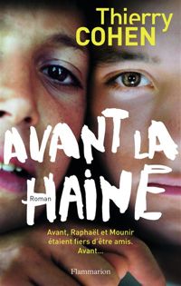 Couverture du livre Avant la haine - Thierry Cohen