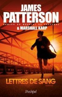 James Patterson - Marshall Karp - Lettres de sang