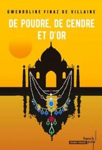 Couverture du livre De poudre, de cendre et d'or - Gwendoline Finaz De Villaine