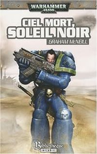 Graham Mcneill - Ciel mort, Soleil noir