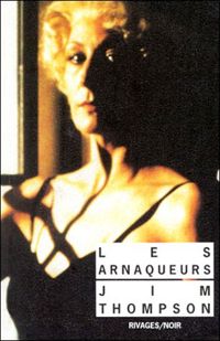 Jim Thompson - Les Arnaqueurs