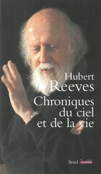 Couverture du livre Chroniques du ciel et de la vie - Hubert Reeves