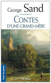 George Sand - Contes d'une grand-mère