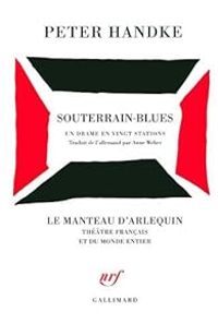 Peter Handke - Souterrain-Blues