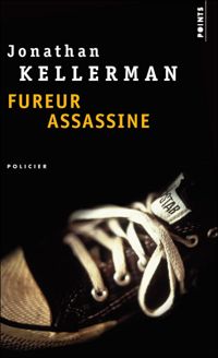 Couverture du livre Fureur assassine - Jonathan Kellerman