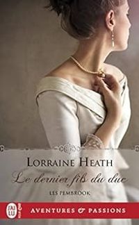 Lorraine Heath - Le dernier fils du duc