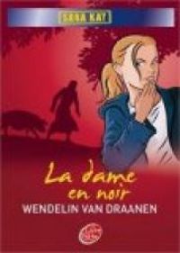 Wendelin Van Draanen - La dame en noir