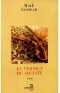 Mark Salzman - Le verdict du soliste