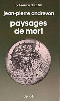 Jean Pierre Andrevon - Paysages de mort