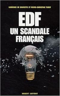 Couverture du livre EDF. Un scandale français - Marie Christine Tabet - Laurence De Charette