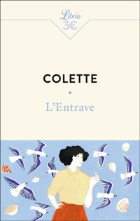 Couverture du livre L'Entrave - Sidonie Gabrielle Colette