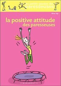Olivia Toja - La positive attitude des paresseuses
