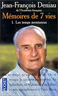 Couverture du livre Les temps aventureux - Jean Francois Deniau