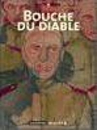 François Boucq - Jerome Charyn - Bouche du diable