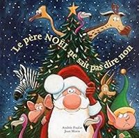 Andree Poulin - Le père Noël ne sait pas dire non
