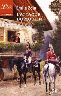 Couverture du livre L'Attaque du moulin - Mile Zola