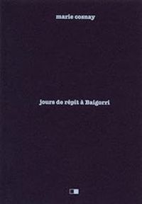 Couverture du livre Jours de répit à Baigorri - Marie Cosnay