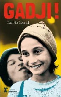 Couverture du livre Gadji ! - Lucie Land