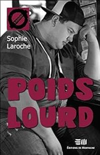 Sophie Laroche - Poids lourd