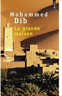 Couverture du livre Grande maison (export) (la) - Mohammed Dib - Mohamed Dib