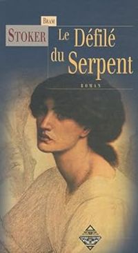 Couverture du livre Le Défilé du serpent - Bram Stoker