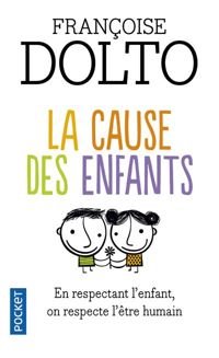 Couverture du livre La cause des enfants - Francoise Dolto