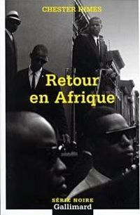 Chester Himes - Retour en Afrique