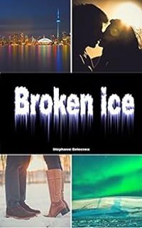 Couverture du livre Broken ice - Stephanie Delecroix