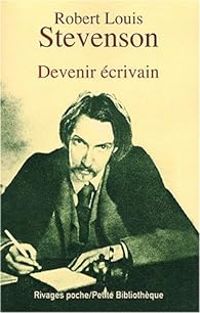 Couverture du livre Devenir écrivain - Robert Louis Stevenson